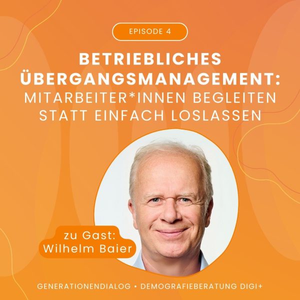 Generationendialog_Folge 04_Übergangsmanagement